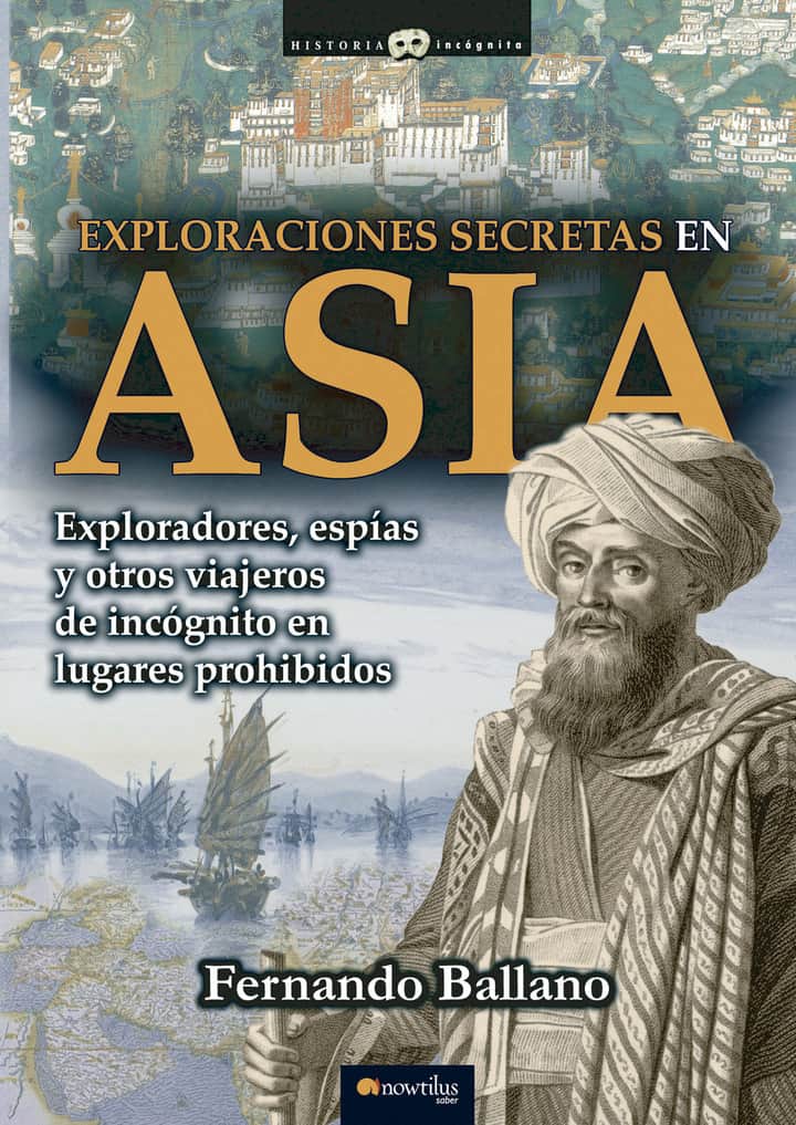 Exploraciones secretas en Asia