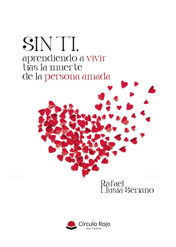 SIN TI, aprendiendo a vivir tras la muerte de la persona amada.