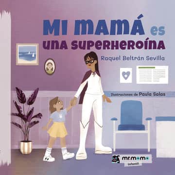 Mi mamá es una superheroína