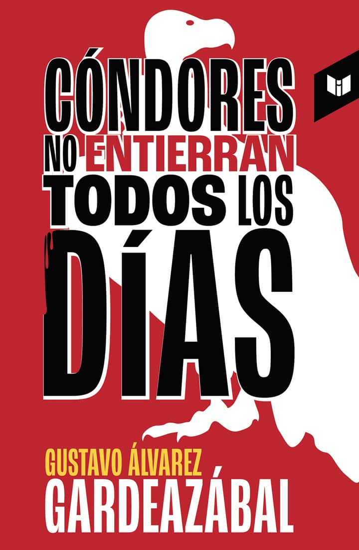 Cóndores no entierran todos los días