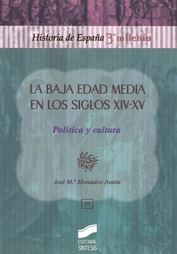 La Baja Edad Media en los siglos xiv-xv. Política y cultura