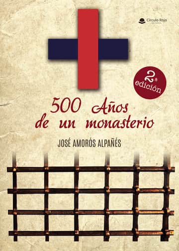 500 Años de un Monasterio