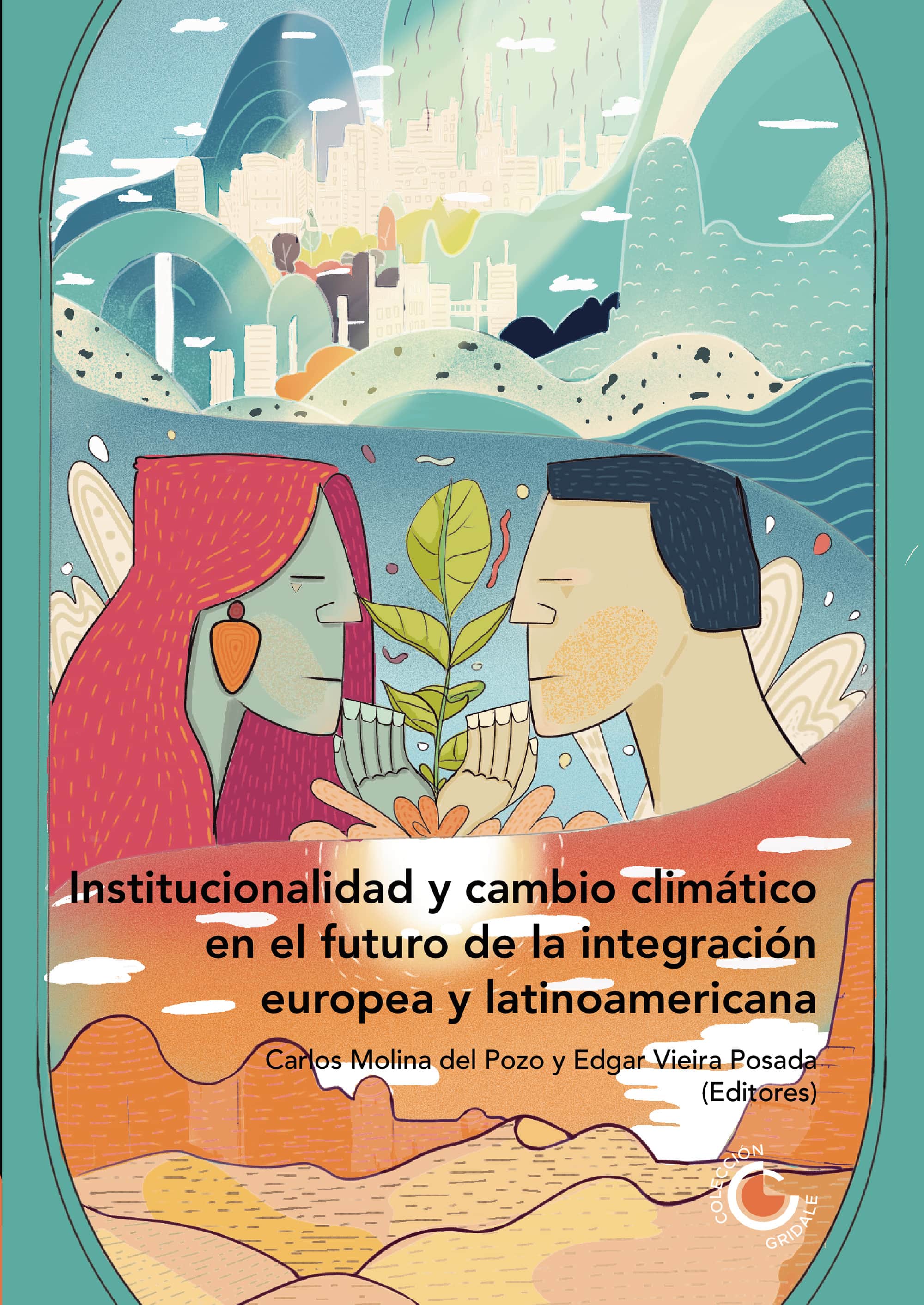 Institucionalidad y cambio climático en el futuro de la integración europea y latinoamericana