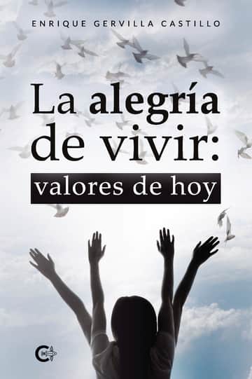 La alegría de vivir: valores de hoy