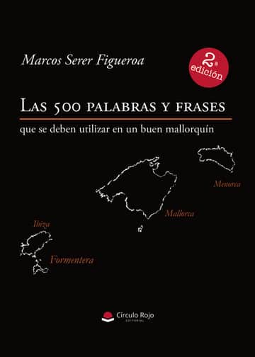 Las 500 palabras y frases que se deben utilizar en un buen mallorquín