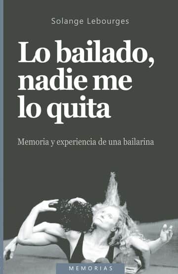 Lo bailado, nadie me lo quita.