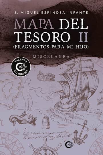 Mapa del Tesoro II (Fragmentos para mi hijo)