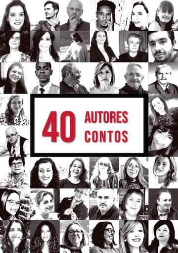 40 Autores, 40 Contos