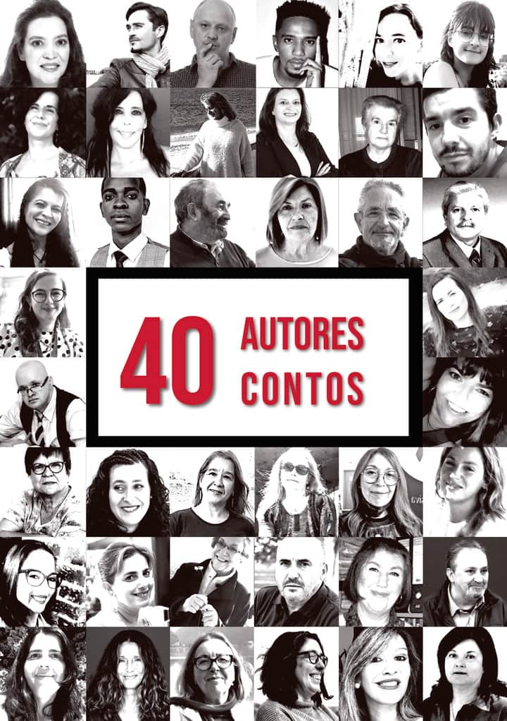40 Autores, 40 Contos: Antologia de Autores