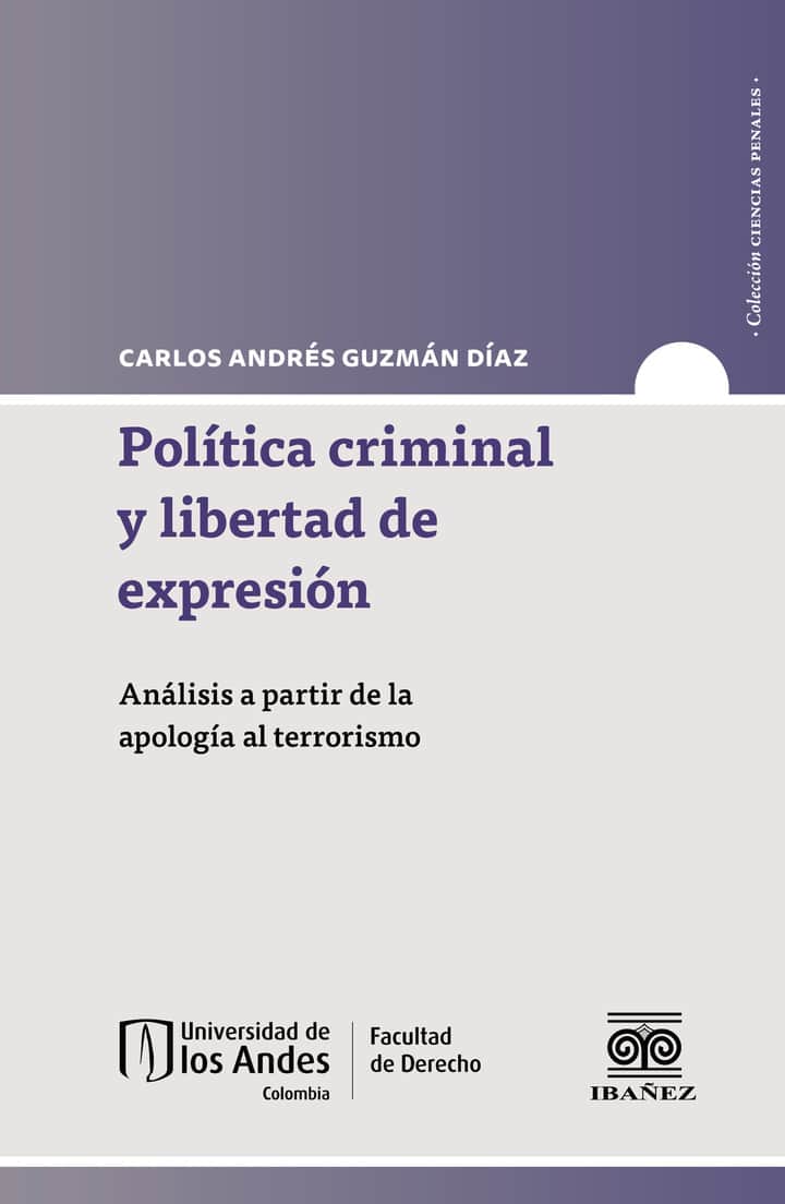 Política criminal y libertad de expresión: Análisis a partir de la apología del terrorismo