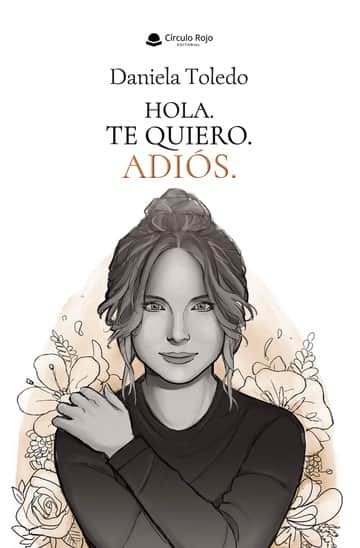 Hola. Te quiero. Adiós