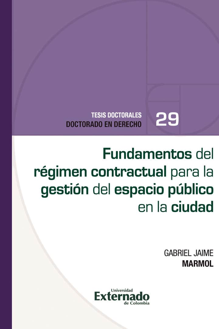 Fundamentos del régimen contractual para la gestión del espacio público en la ciudad