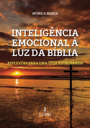 Inteligência Emocional à Luz da Bíblia