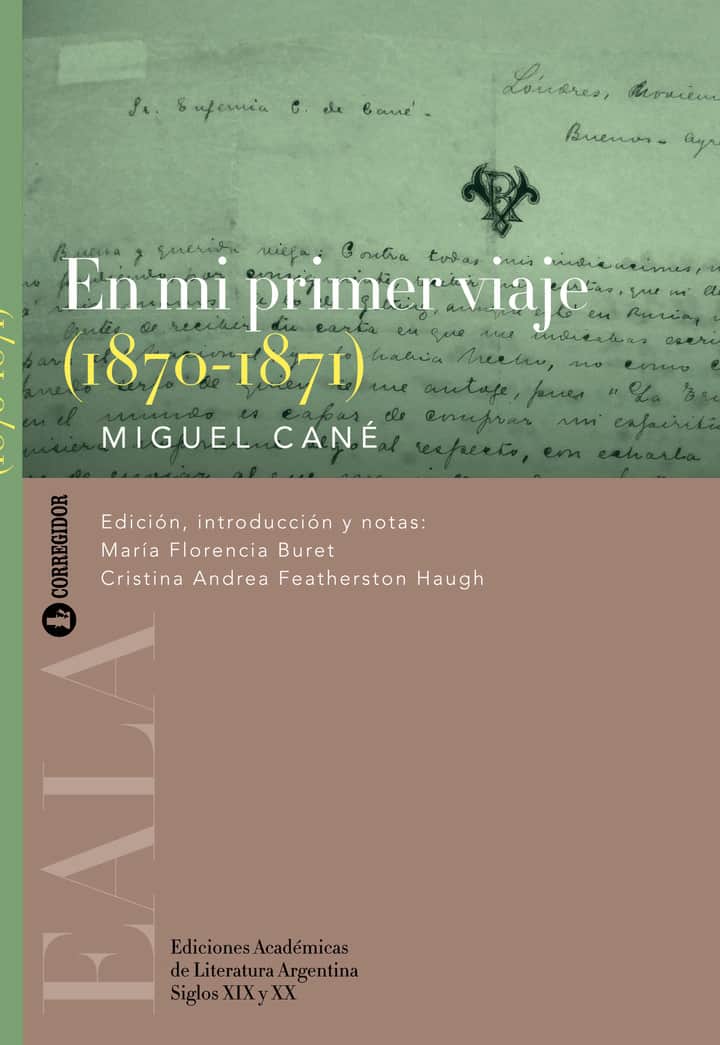 EN MI PRIMER VIAJE (1870-1871): MIGUEL CANÉ