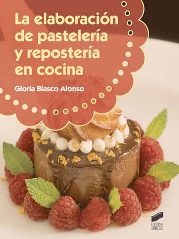 La elaboración de pastelería y respostería en cocina