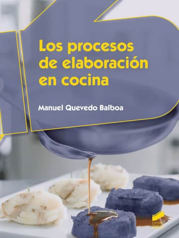 Los procesos de elaboración en cocina
