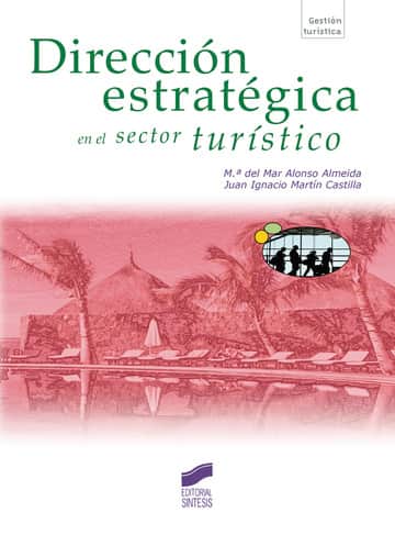 Dirección estratégica en el sector turístico