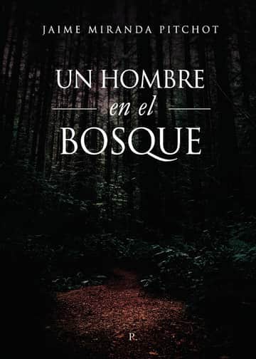 Un hombre en el bosque