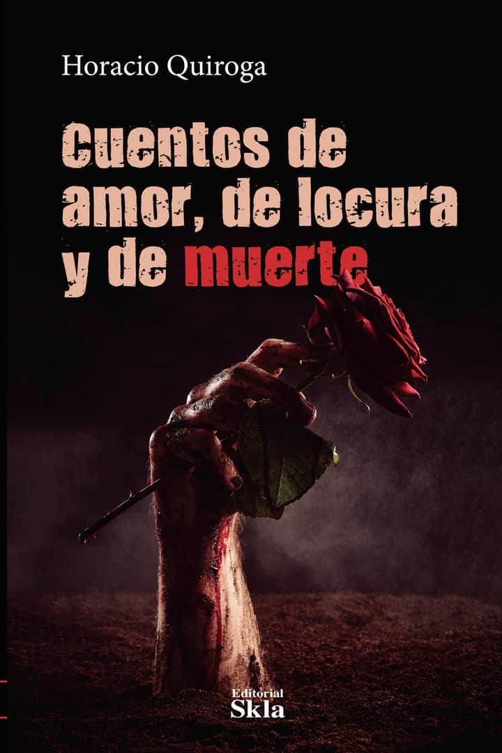 Cuentos de amor, de locura y de muerte