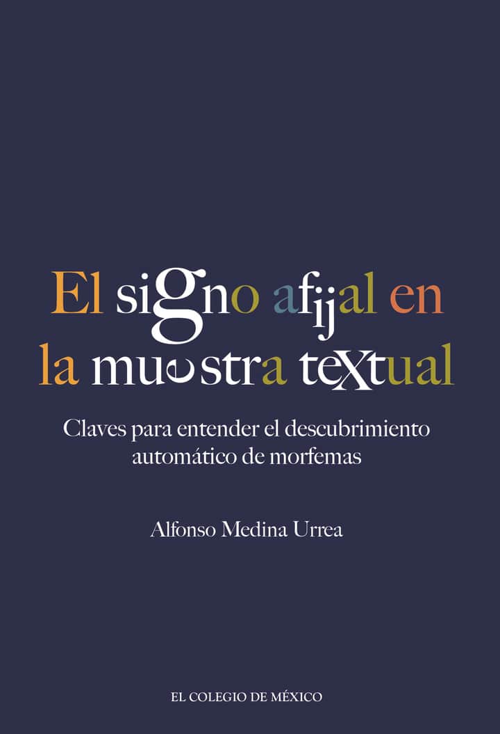 El signo afijal en la muestra textual:: claves para entender el descubrimiento automático de morfemas