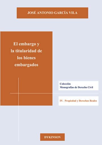 El embargo y la titularidad de los bienes embargados