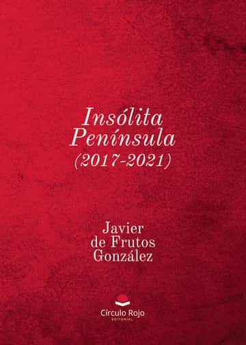 Insólita Península (2017-2021)