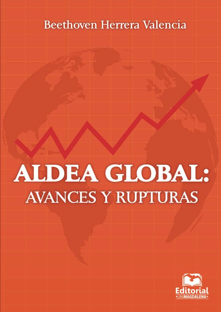 Aldea global: Avances y rupturas