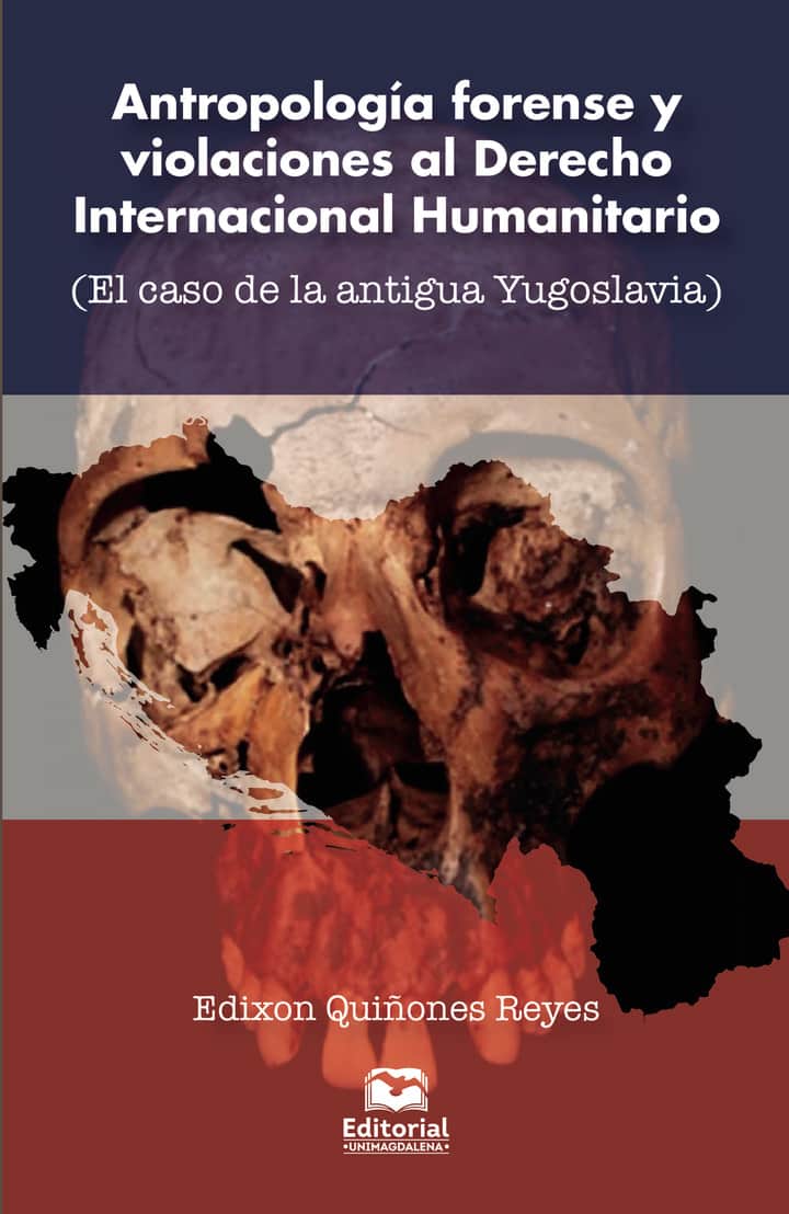 Antropología forense y violaciones al Derecho Internacional Humanitario