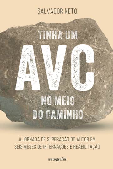 Tinha um AVC no Meio do Caminho