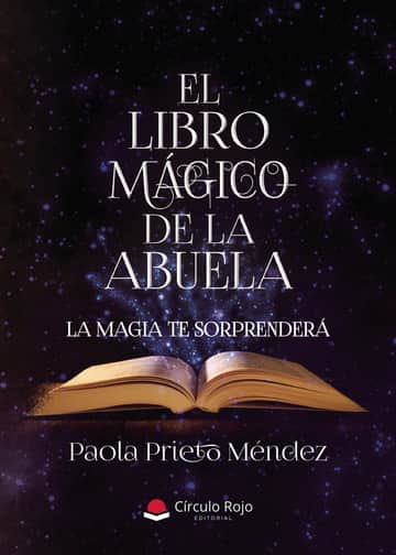 El libro mágico de la Abuela. La magia te sorprenderá