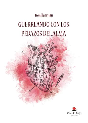 GUERREANDO CON LOS PEDAZOS DEL ALMA