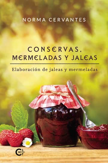 Conservas, mermeladas y jaleas