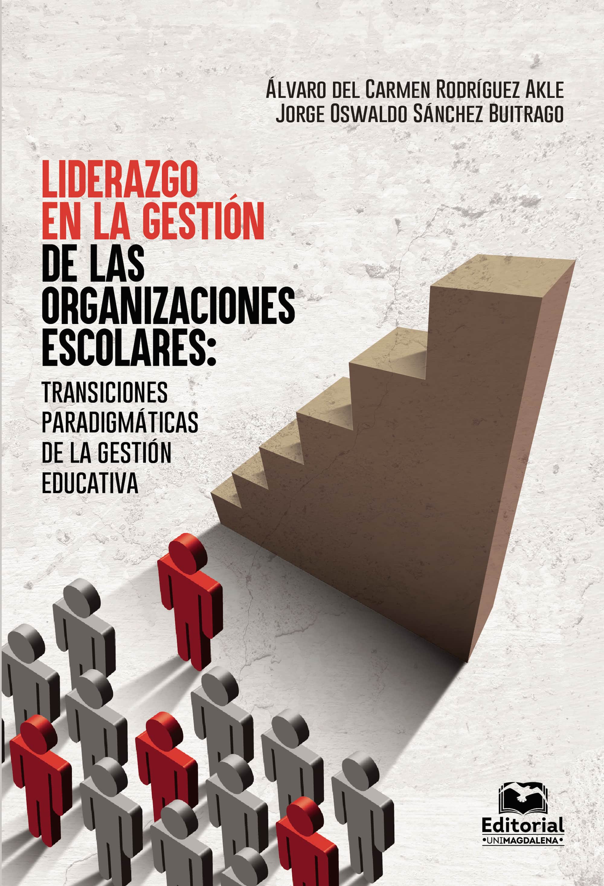Liderazgo en la gestión de las organizaciones escolares: transiciones paradigmáticas de la gestión educativa