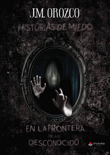 Historias de miedo en la frontera de lo desconocido