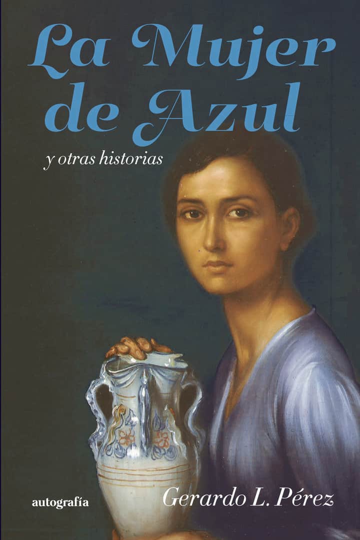 La mujer de azul: y otras historias