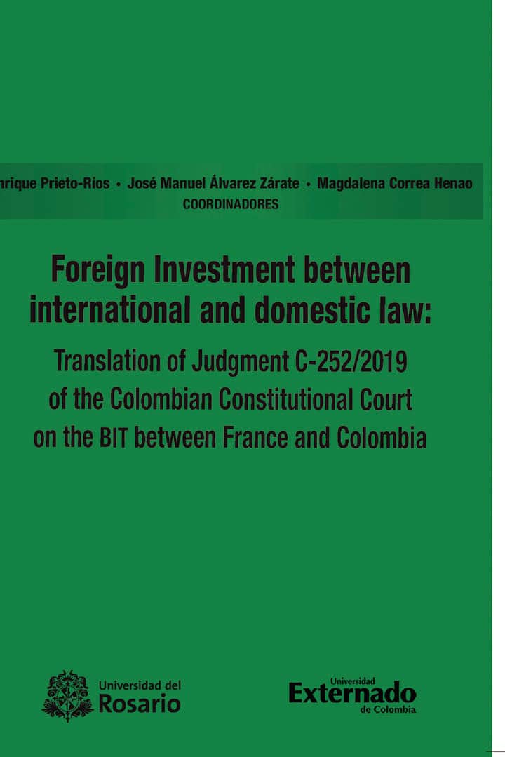 Foreign Investment between international and domestic law: Translation of Judgement C-252/2019 of the Colombian Constitutional.