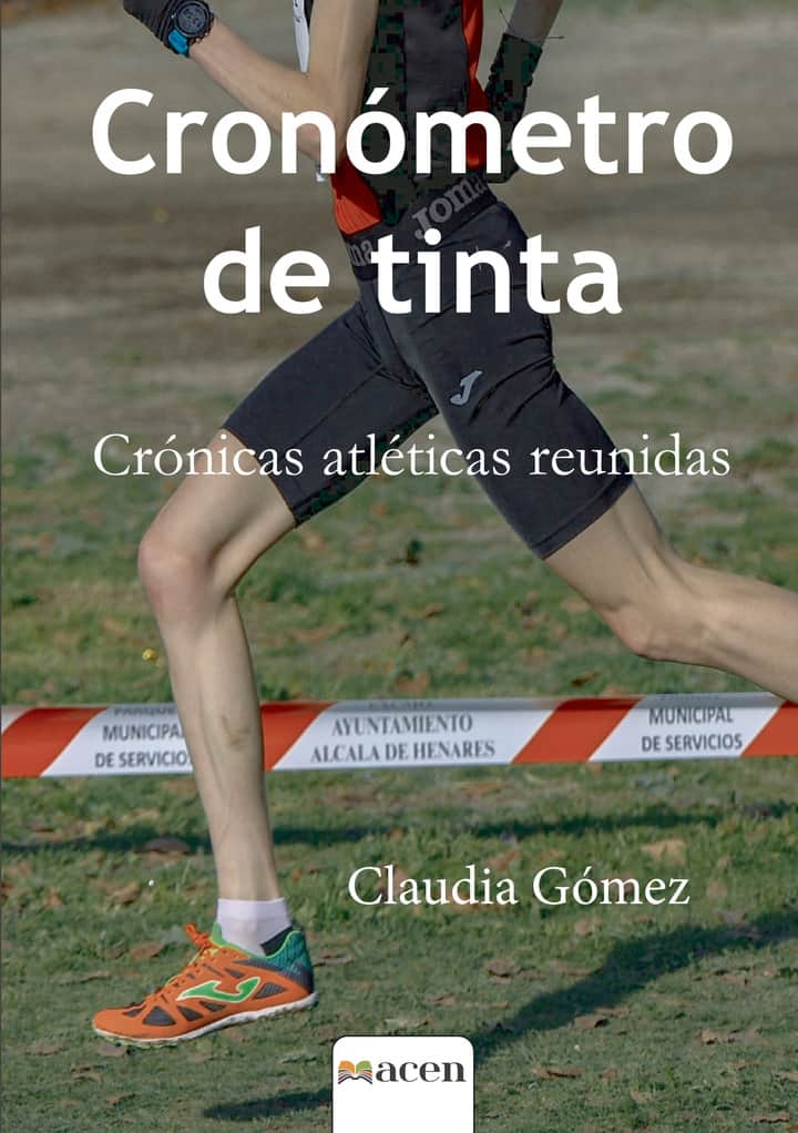 CRONÓMETRO DE TINTA: Crónicas atléticas reunidas