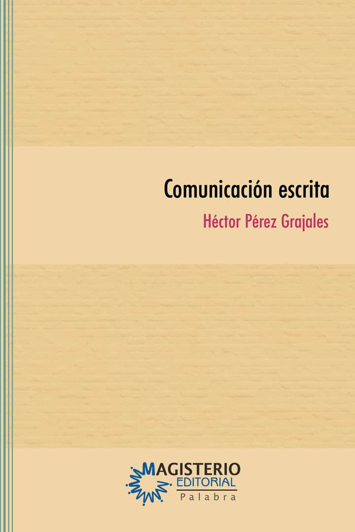 Comunicación escrita: Producción e interpretación. Discurso escrito