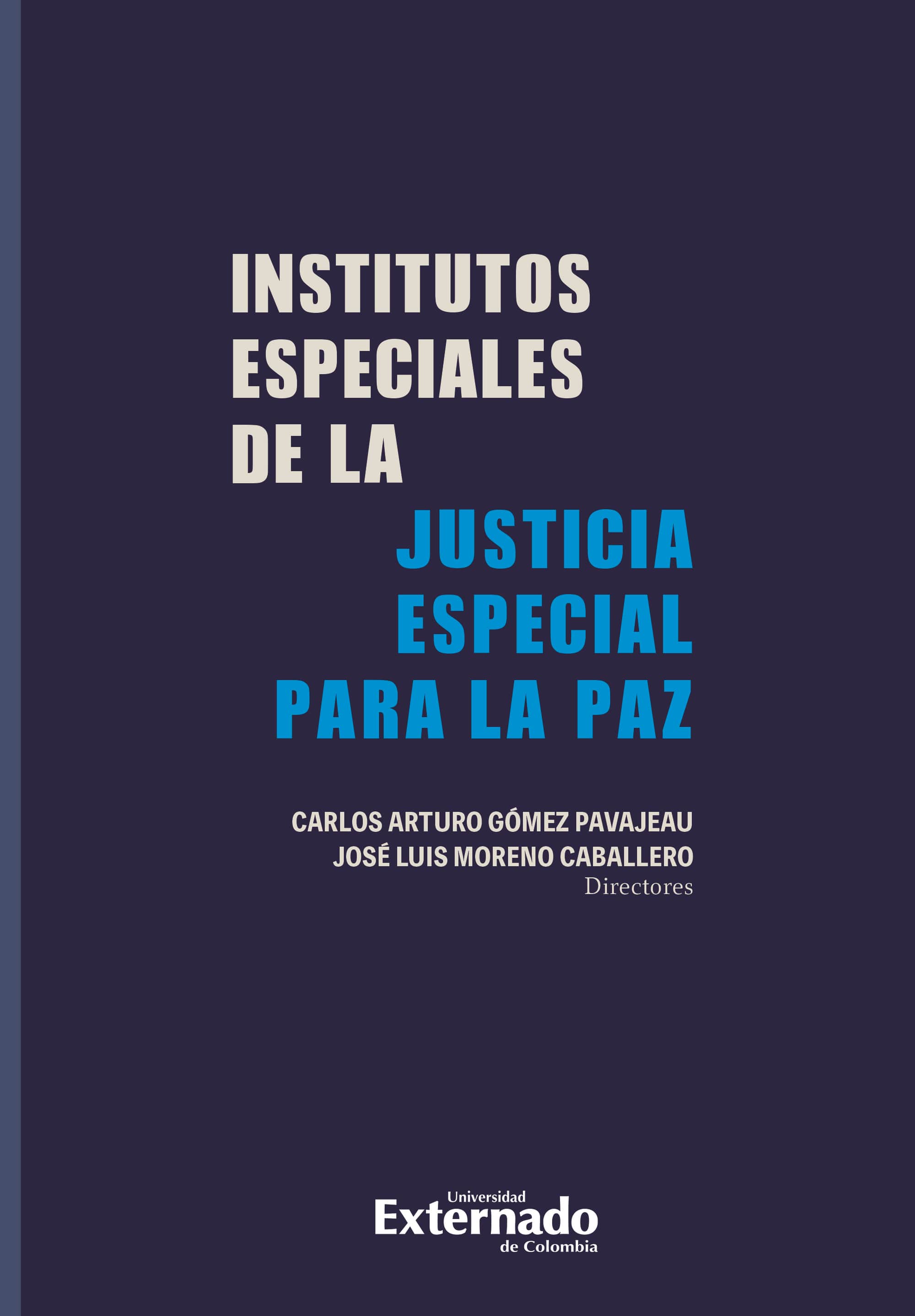 Institutos especiales de la justicia especial para la paz