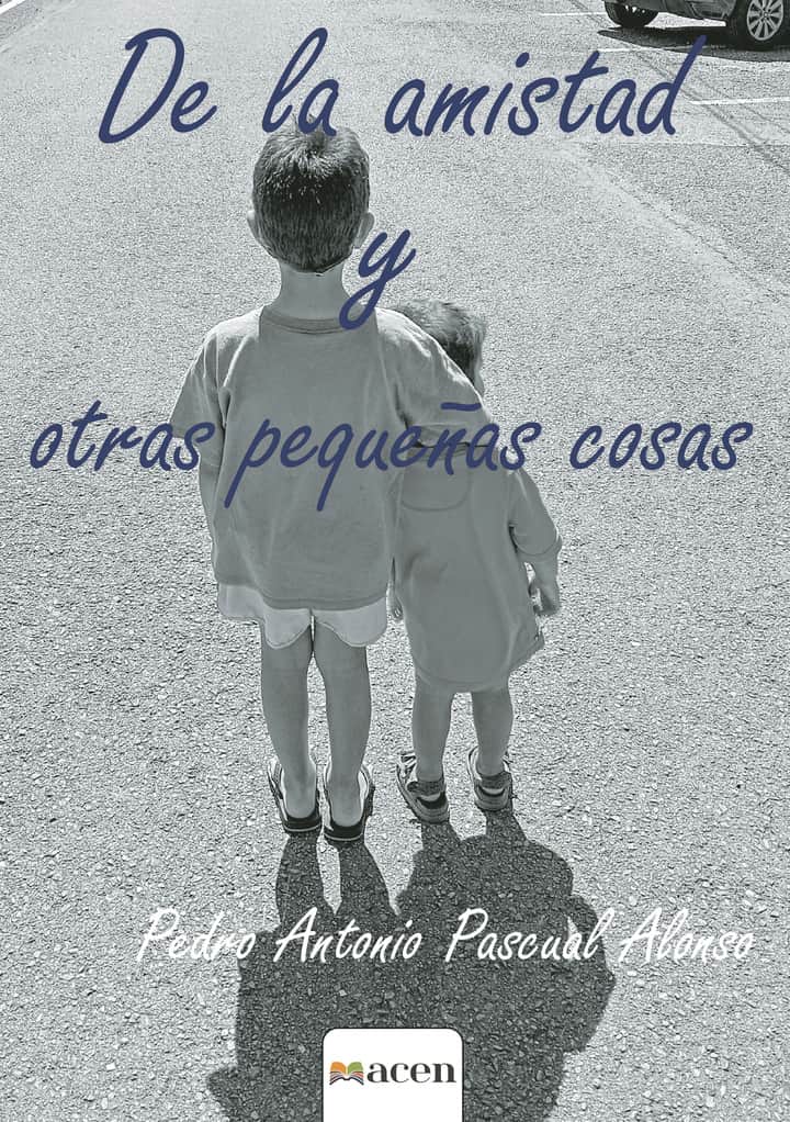 De la amistad y otras pequeñas cosas