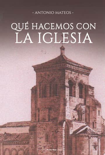 Qué hacemos con la iglesia