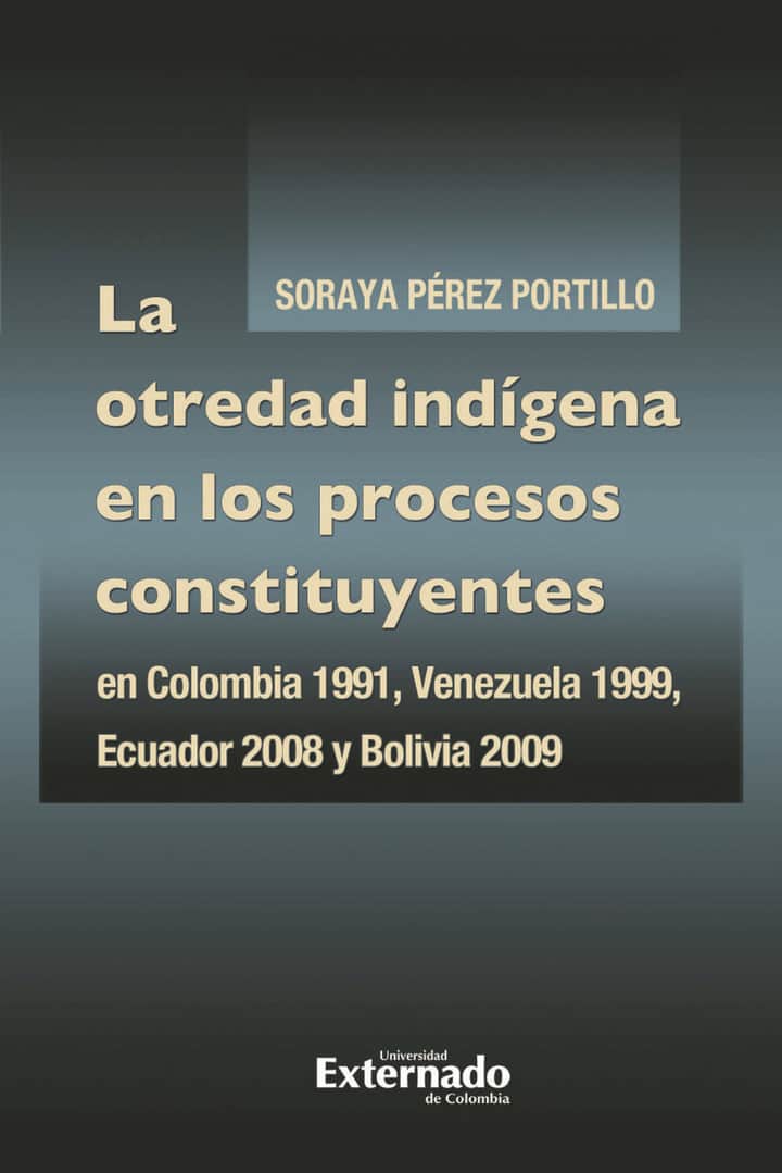 La otredad indígena en los procesos constituyentes