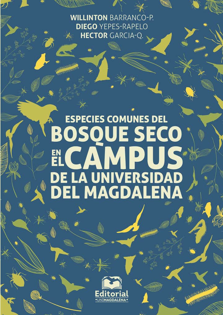 Especies comunes del bosque seco en el cámpus de la Universidad del Magdalena