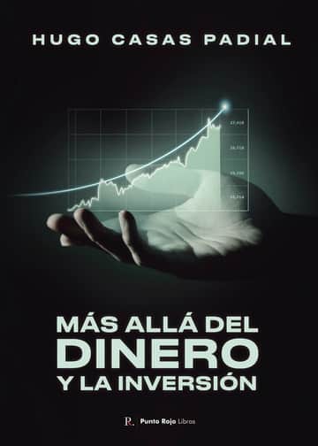 Más Allá Del Dinero y La Inversión