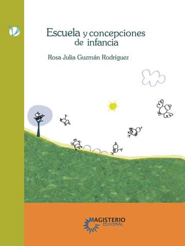 Escuela y concepciones de Infancia