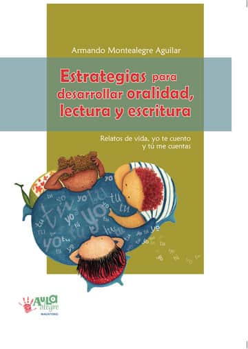 Estrategias para desarrollar oralidad, lectura y escritura