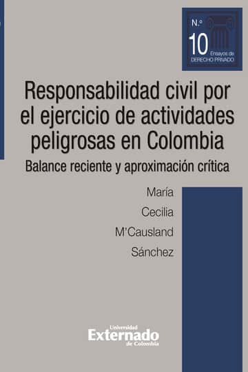 Responsabilidad civil por el ejercicio de actividades peligrosas en Colombia