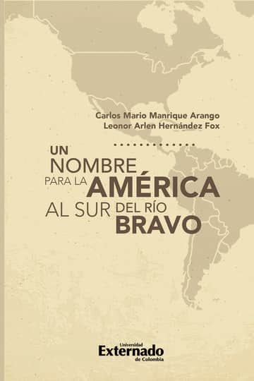 Un nombre para la América al sur del río bravo