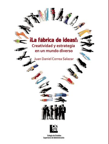 ¡La fábrica de ideas!