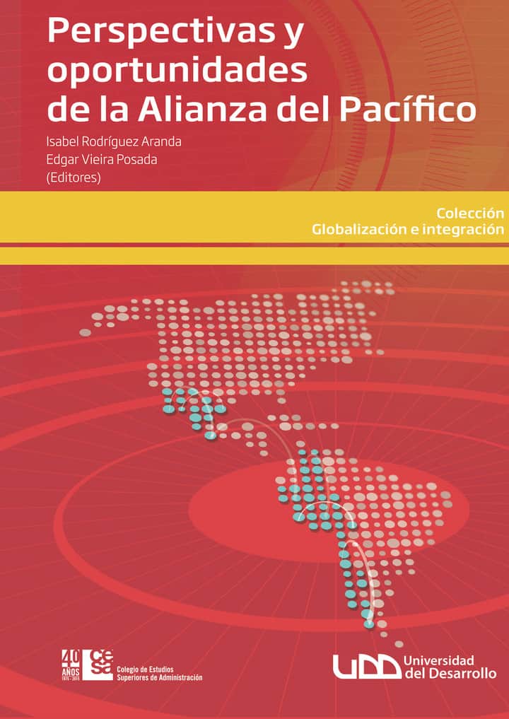 Perspectivas y oportunidades de la Alianza del Pacífico